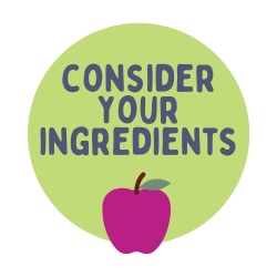 Mindful Cooking - Consider your ingredients