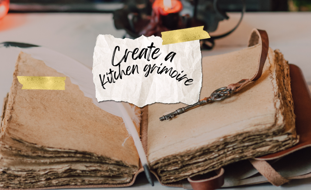 Goal number 3 is to create my own Kitchen Grimoire.