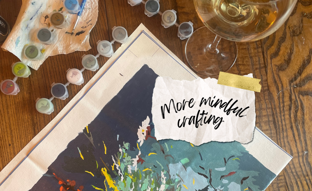 Goal number 5 is to spend more time on mindful crafting.
