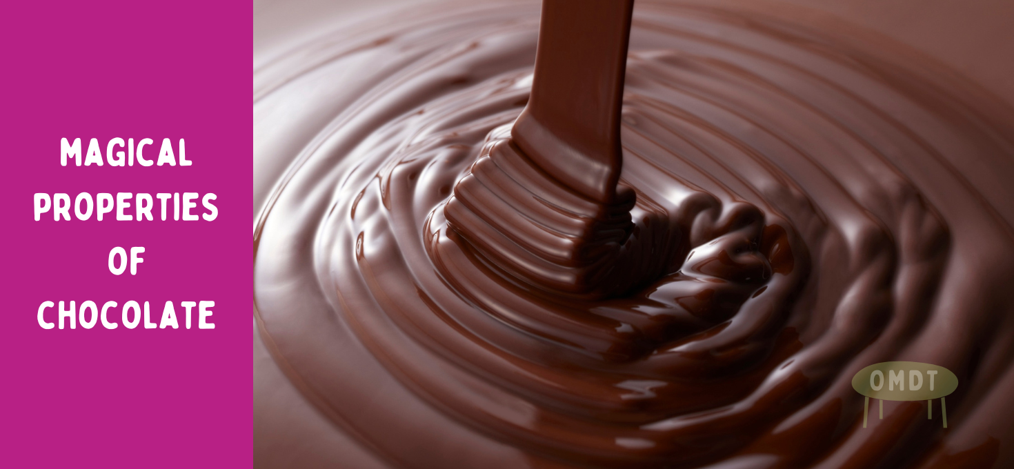 The Magical Properties of Chocolate