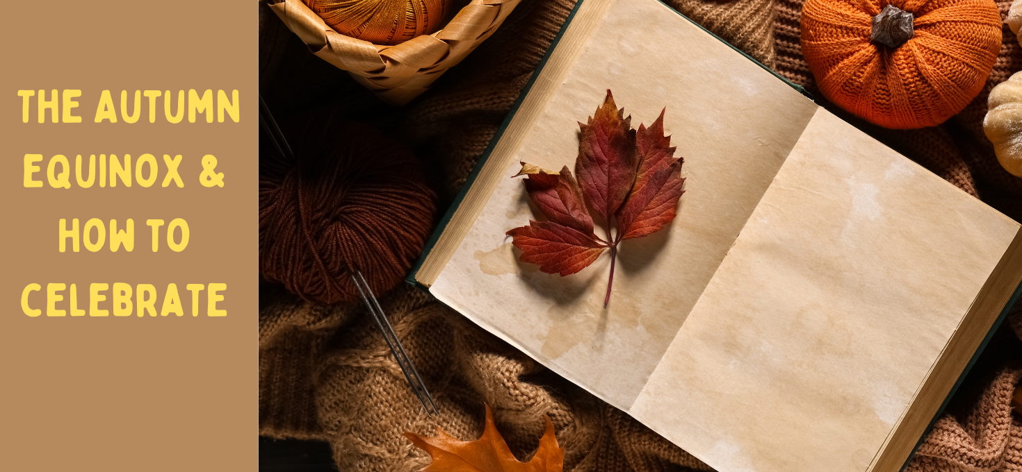 What is the Autumn Equinox & How to Celebrate