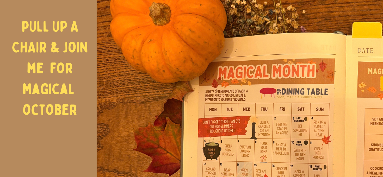 Pull up a Chair & Join me for Magical October